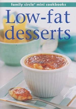Low-Fat Desserts [Family Circle Mini Cookbooks]