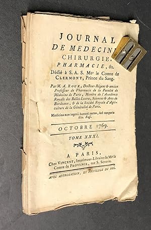 Journal de médecine, chirurgie, pharmacie, etc. par M. A. Roux. Octobre 1769. Tome XXXI.