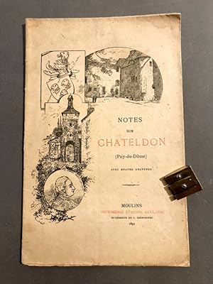 Notes sur Chateldon (Puy-de-Dôme). Avec quatre gravures.