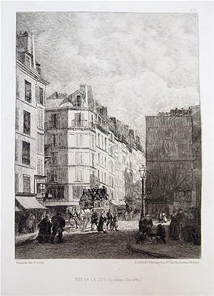 [Estampe]. Rue de La Cité (Ancienne Cité 1861) [Paris]. Eau-forte originale.