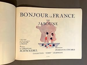 Bonjour la France !. Poèmes de Christian Schwaebel. Illustré par Emmanuel Cocard.