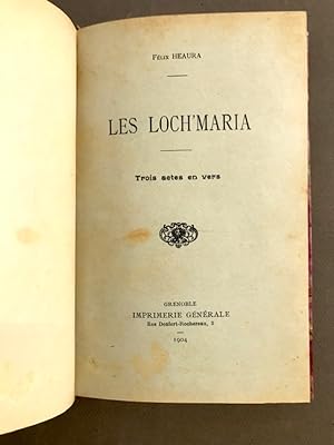 Les Loch'Maria. Trois actes en vers.
