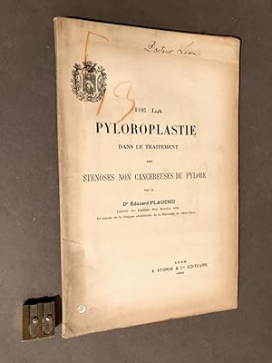 De la pyloroplastie dans le traitement des sténoses non cancéreuses du pylore.