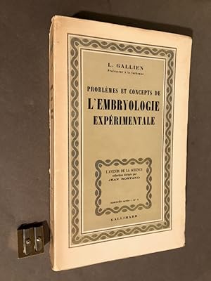 [QUENEAU]. Problèmes et concepts de l'embryologie expérimentale.