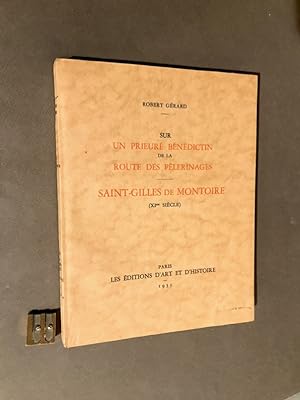 Sur le prieuré bénédictin de la route des pélerinages. Saint-Gilles de Montoire (XI° siècle).