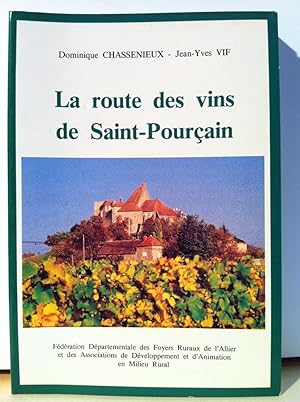La Route des vins de Saint-Pourçain.