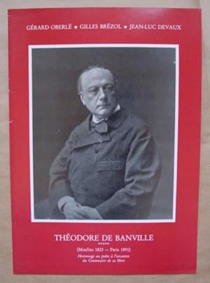 [Catalogue]. Théodore de Banville. (Moulins 1823 - Paris 1891). Hommage au poète à l'occasion du ...