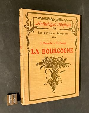 La Bourgogne. Choix de texte précédés d'une étude par.