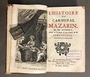 L'histoire du cardinal de Mazarin. Tome second [seul]. Nouvelle édition.