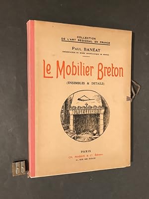 Le Mobilier Breton (ensembles & détails).