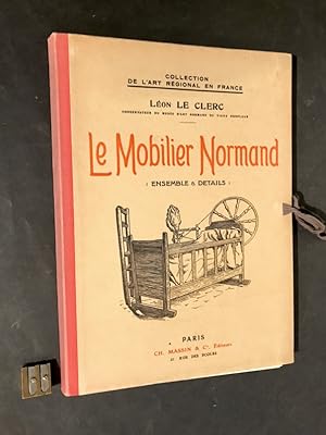 Le Mobilier Normand (ensemble et détails).
