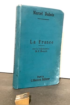 Géographie de la France. Avec la collaboration de F. Benoit. Seconde édition entièrement refondue.