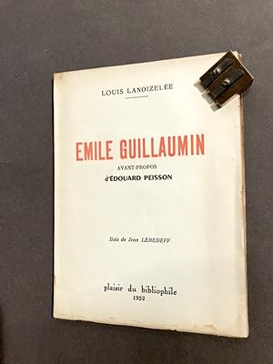 Emile Guillaumin. Avant-propos d'Édouard Peisson. Bois de Jean Lebedeff.