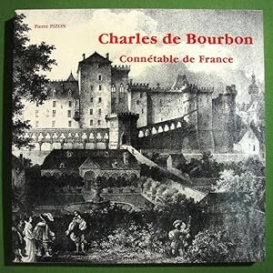Charles de Bourbon connétable de France.
