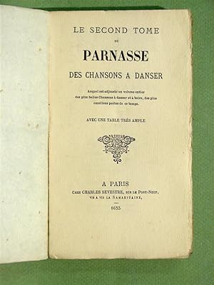Le second tome du Parnasse des Chansons à danser. Auquel est adjousté un volume entier des plus b...
