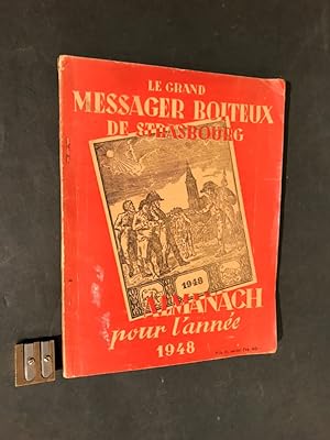 Le Grand Messager Boiteux de Strasbourg. Almanach historique, moral et récréatif pour l'année 194...