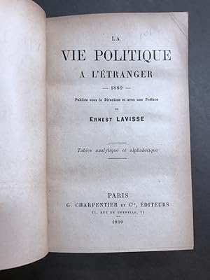 La vie politique à l'étranger. - 1889. Publiée sous la direction et avec une préface de Ernest La...
