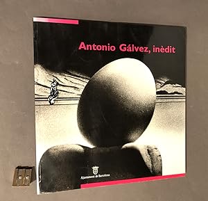 [Catalogue d'exposition]. Antonio Galvez, inédit. Del 9 de maig al 21 de juny 1992. Palau de la V...
