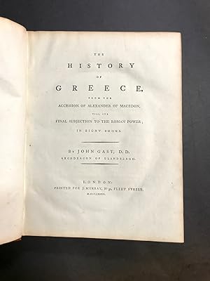 History of Greece,. From the accession of Alexander of Macedon, till its final subjection to the ...