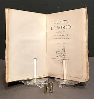 Giulietta et Romeo. Nouvelle. Traduction préface et notes par Henry Cochin.