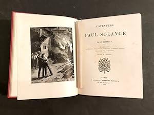 L'Aventure de Paul Solange. 100 compositions. Frontispice de Rochegrosse.