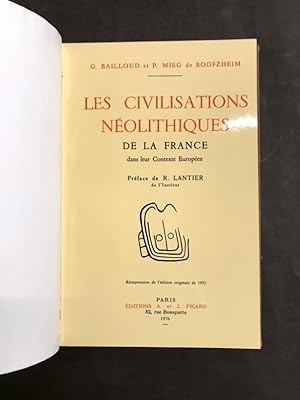 Les civilisations néolithiques de la France dans leur Contexte Européen.