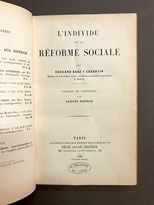 L'individu et la Réforme Sociale. Traduit de l'Espagnol par Auguste Dietrich.