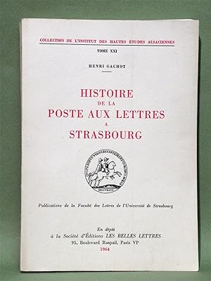 Histoire de la Poste aux Lettres à Strasbourg.