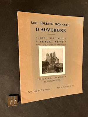 Les églises romaines d'Auvergne. Numéro spécial de "Beaux-Arts" revue d'information artistique.