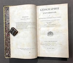 Géographie universelle, ou description générale de la Terre, considérée sous les rapports astrono...