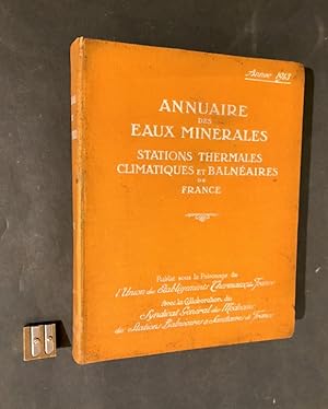Annuaire des eaux minérales, stations thermales, climatiques et balnéaires de France. Année 1913.