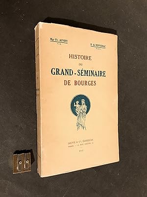 Histoire du Grand-Séminaire de Bourges.