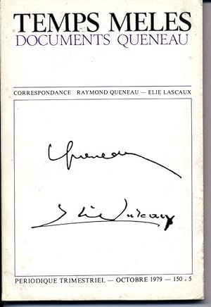 Temps mêlés. Documents Queneau. Correspondance Raymond Queneau Élie Lascaux.