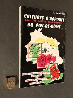 Cultures d'appoint pour les petites exploitations du Puy-de-Dôme.