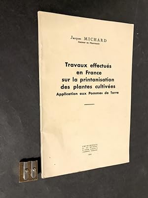Travaux effectués en France sur la printanisation des plantes cultivées. Application aux Pommes d...