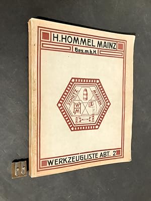 [Catalogue]. H. Hommel, G.m.b.h., Mainz. Technisches Werkzeugegeschäft. Werkeuge- und Mashchinenf...