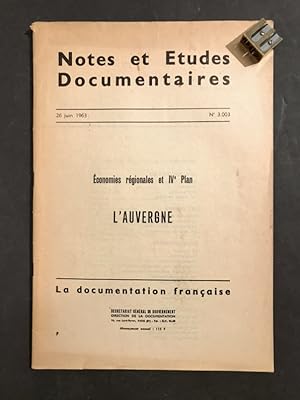 Notes et Études Documentaires. Économies régionales et IV° Plan. L'Auvergne.