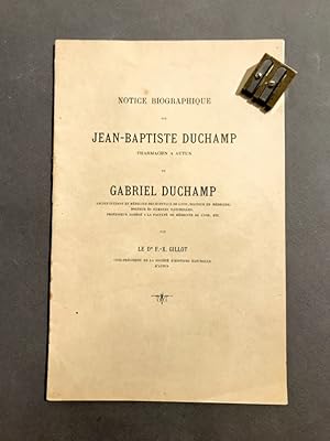 Notice biographique sur Jean-Baptiste Duchamp pharmacien à Autun et Gabriel Duchamp.