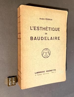 L'esthétique de Baudelaire.