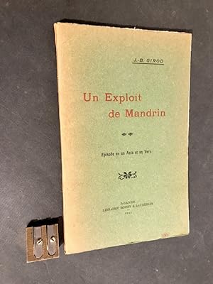 Un Exploit de Mandrin. Episode en un Acte et en Vers.