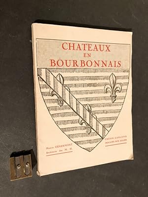 Châteaux en Bourbonnais.