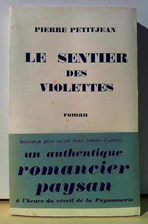 Le sentier des violettes. Roman. Préface de Joseph Voisin.