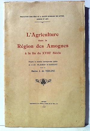 L'Agriculture dans la Région des Amognes à la fin du XVIII° Siècle. D'après la relation contempor...