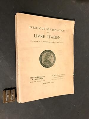 Exposition du Livre Italien - Mai-juin 1926. Catalogue des Manuscrits - Livres imprimés - Reliures.