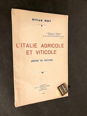 L'Italie agricole et viticole. (Notes de voyage).