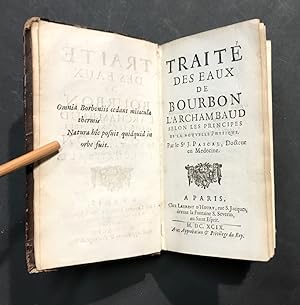 Traité des eaux de Bourbon l'Archambaud selon les principes de la nouvelle Physique.
