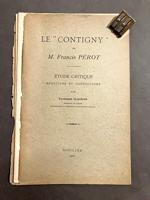 Le "Contigny" de M. Francis Pérot. Etude critique. Additions et corrections.