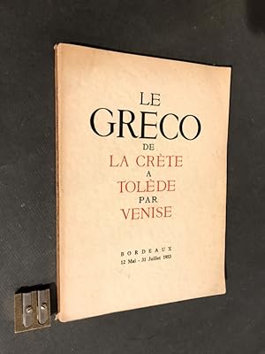 [Catalogue]. Domenico Theotocupuli dit Le Gréco. 1541-1614. De la Crète à Tolède par Venise.