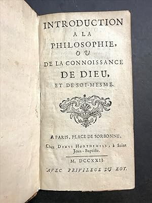 Introduction à la philosophie, ou de la connoissance de Dieu et de soi-mesme.
