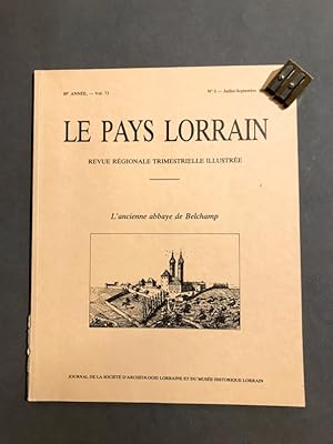 Le Pays Lorrain. Revue régionale trimestrielle illustrée. Juillet-septembre 1992.